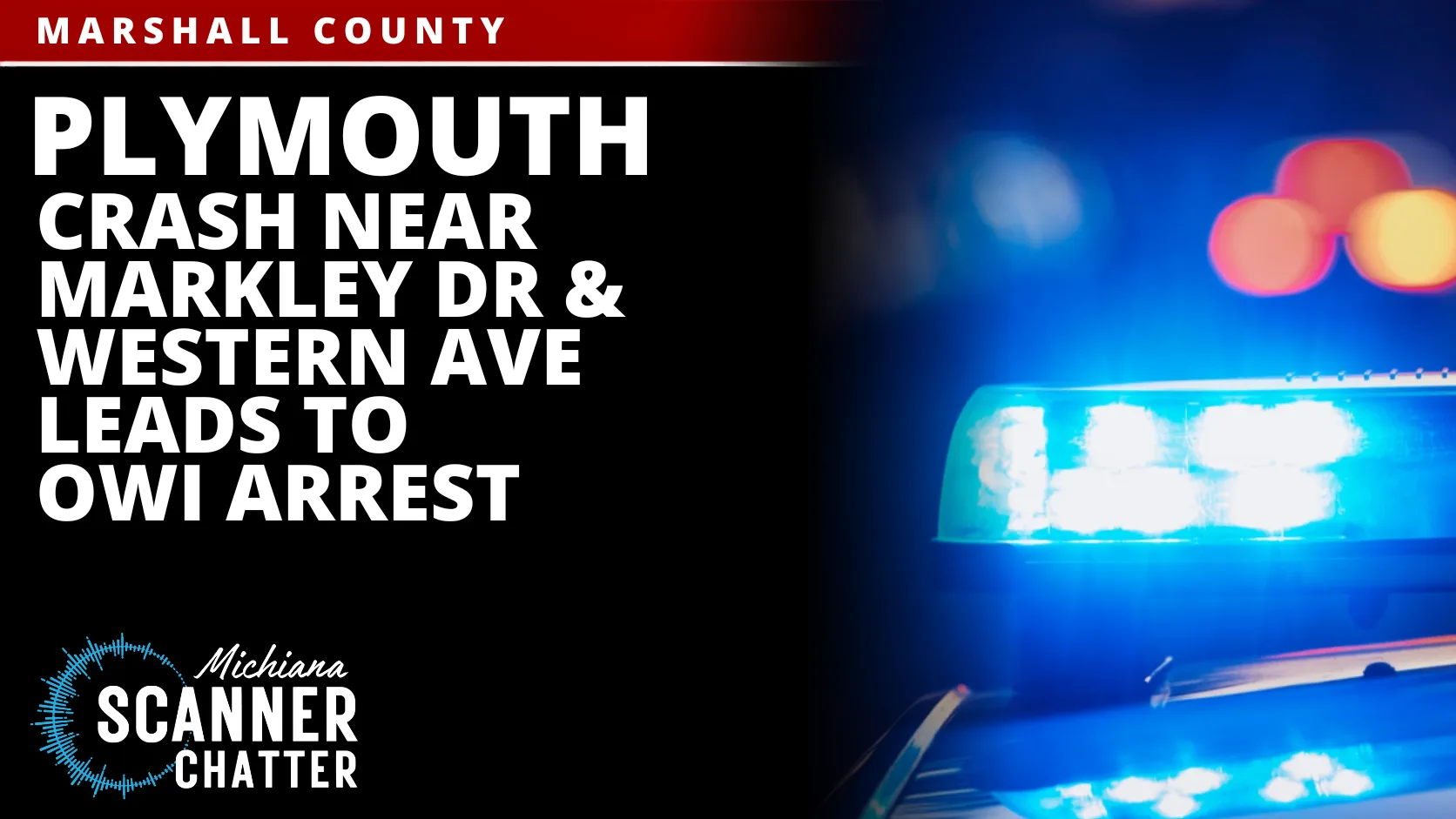 Plymouth Crash Near Markley Dr & Western Ave Leads To OWI Arrest