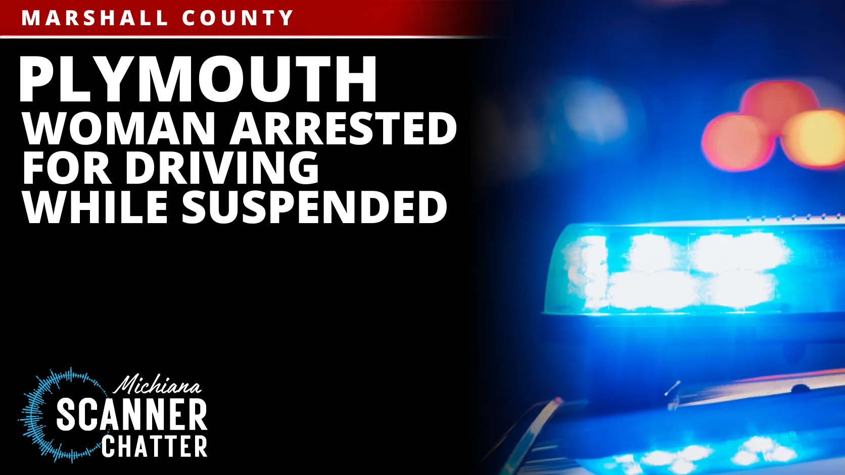 Plymouth Woman Arrested For Driving While Suspended