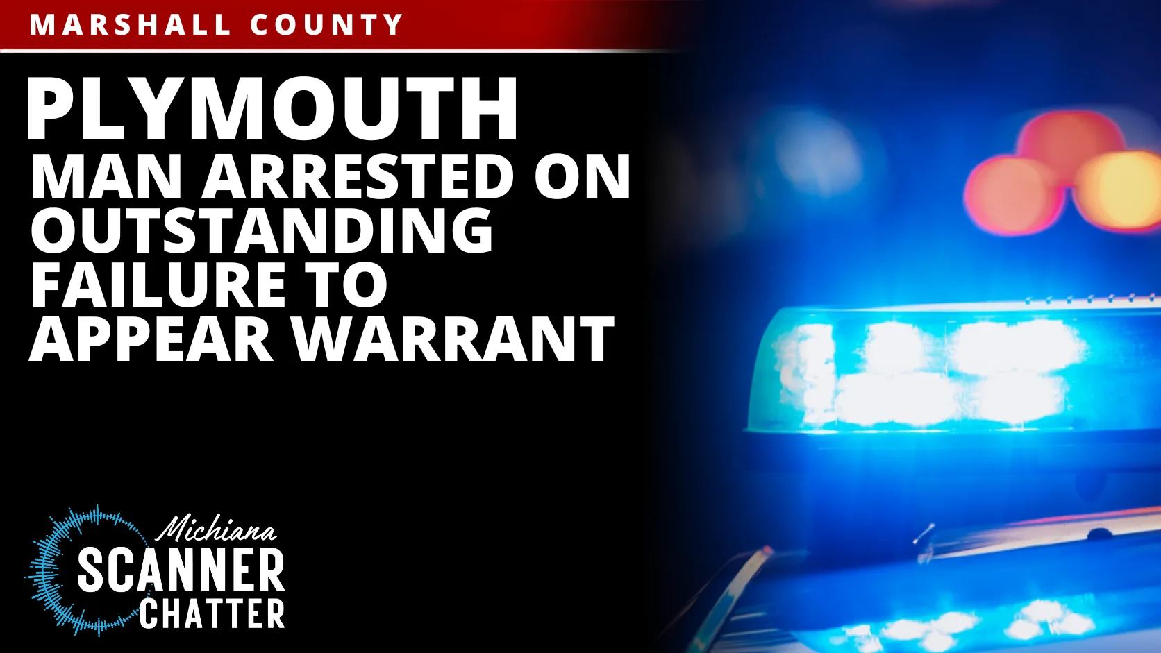 Plymouth Man Arrested On Outstanding Failure To Appear Warrant
