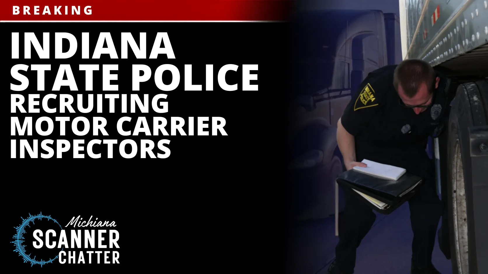 Indiana State Police Recruiting Motor Carrier Inspectors