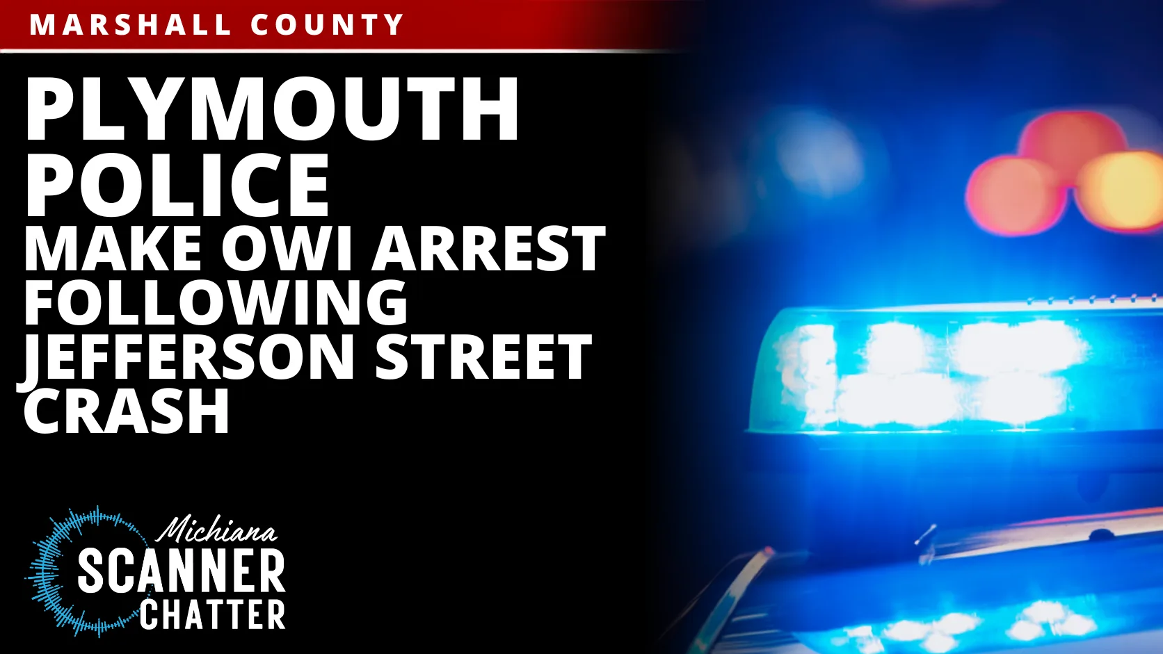 Plymouth Police Make OWI Arrest Following Jefferson Street Crash
