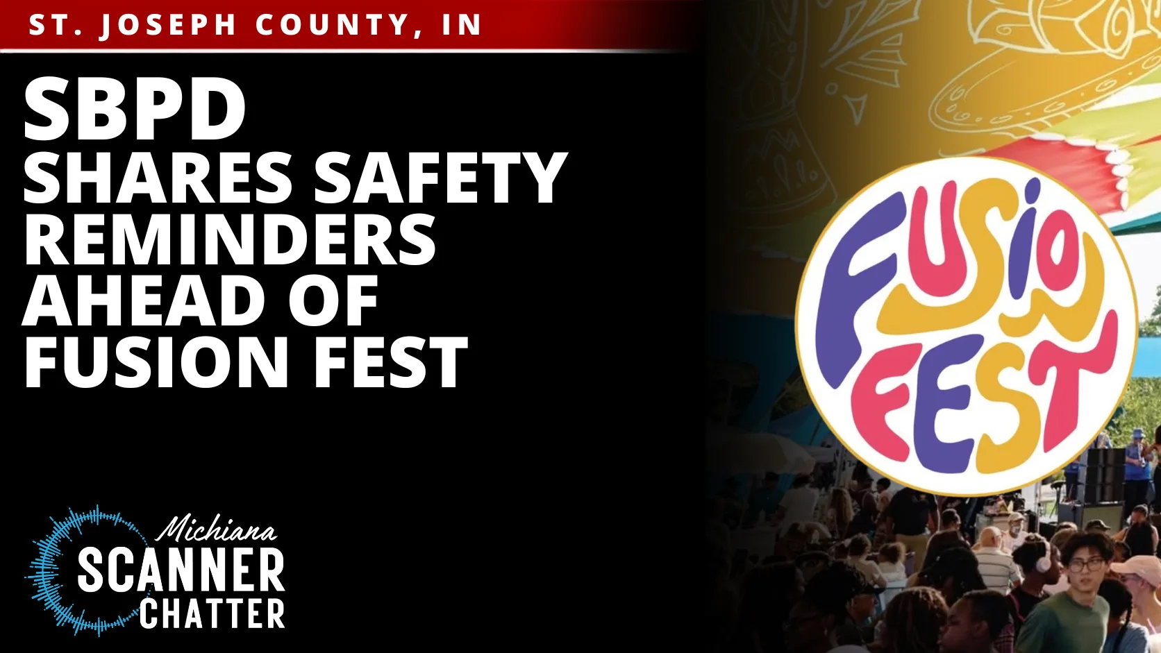SBPD Shares Safety Reminders Ahead of Fusion Fest
