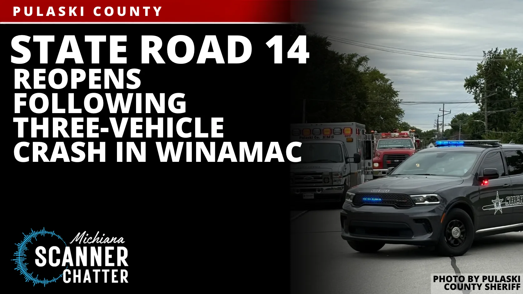 State Road 14 Reopens Following Three-Vehicle Crash In Winamac