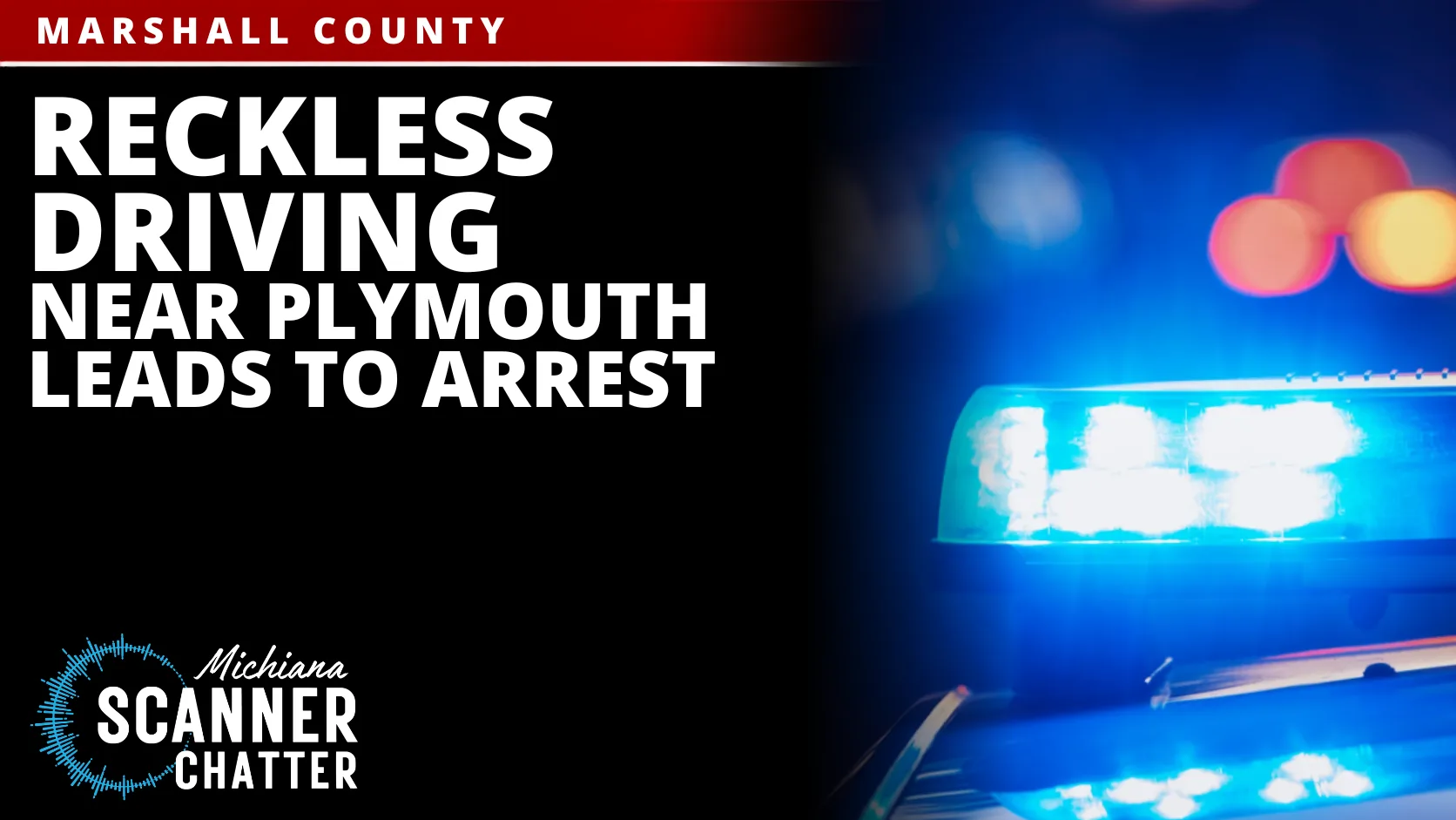 Reckless Driving Near Plymouth Leads to Arrest