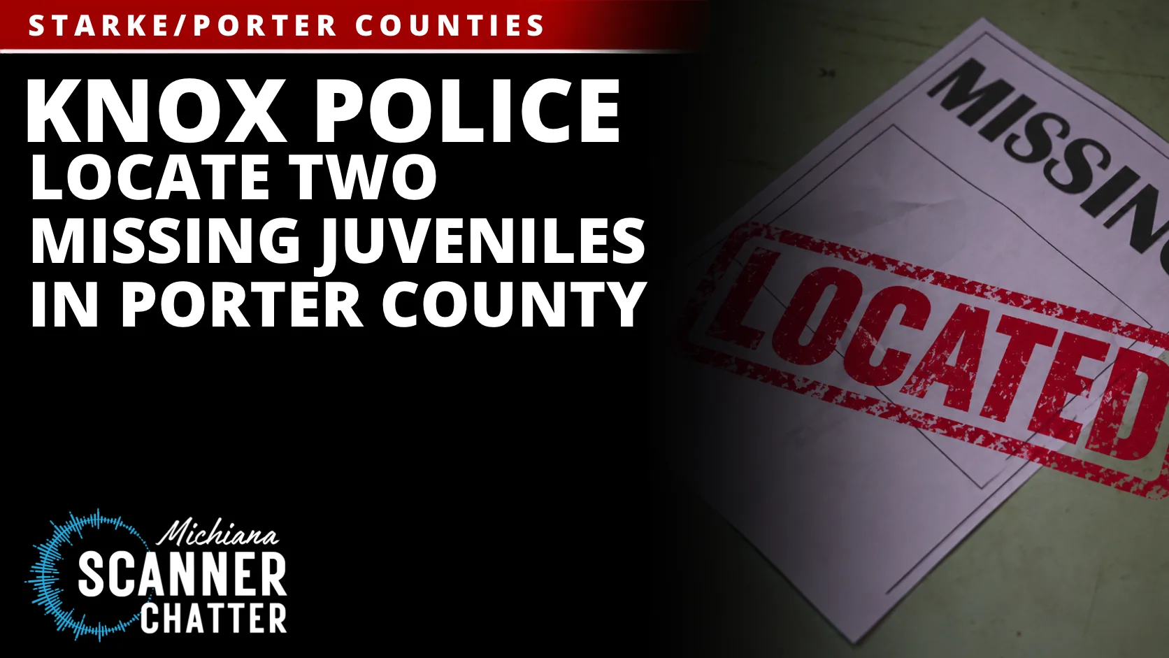 Knox Police Locate Two Missing Juveniles In Porter County