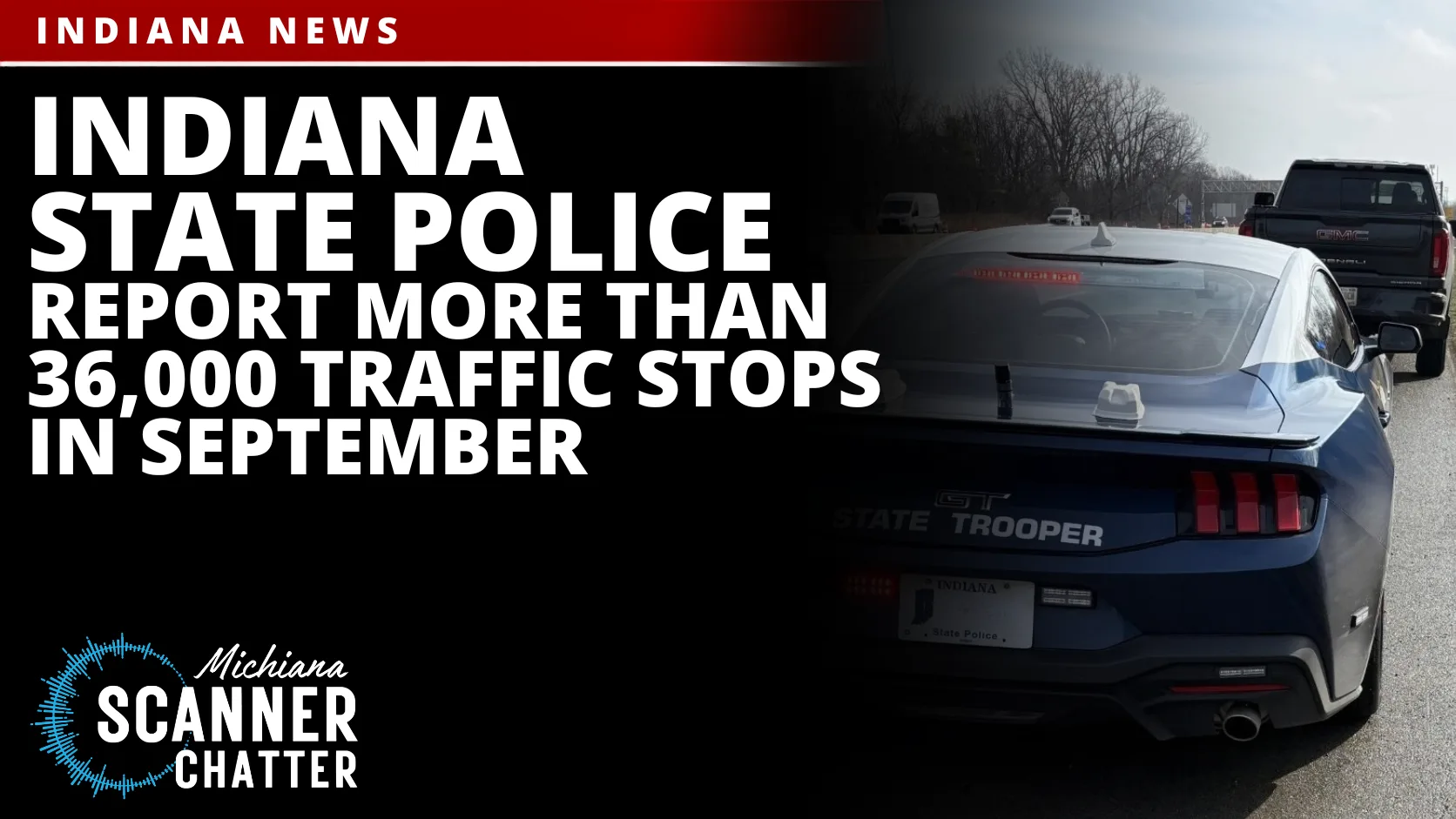 Indiana State Police Report More Than 36,000 Traffic Stops In September
