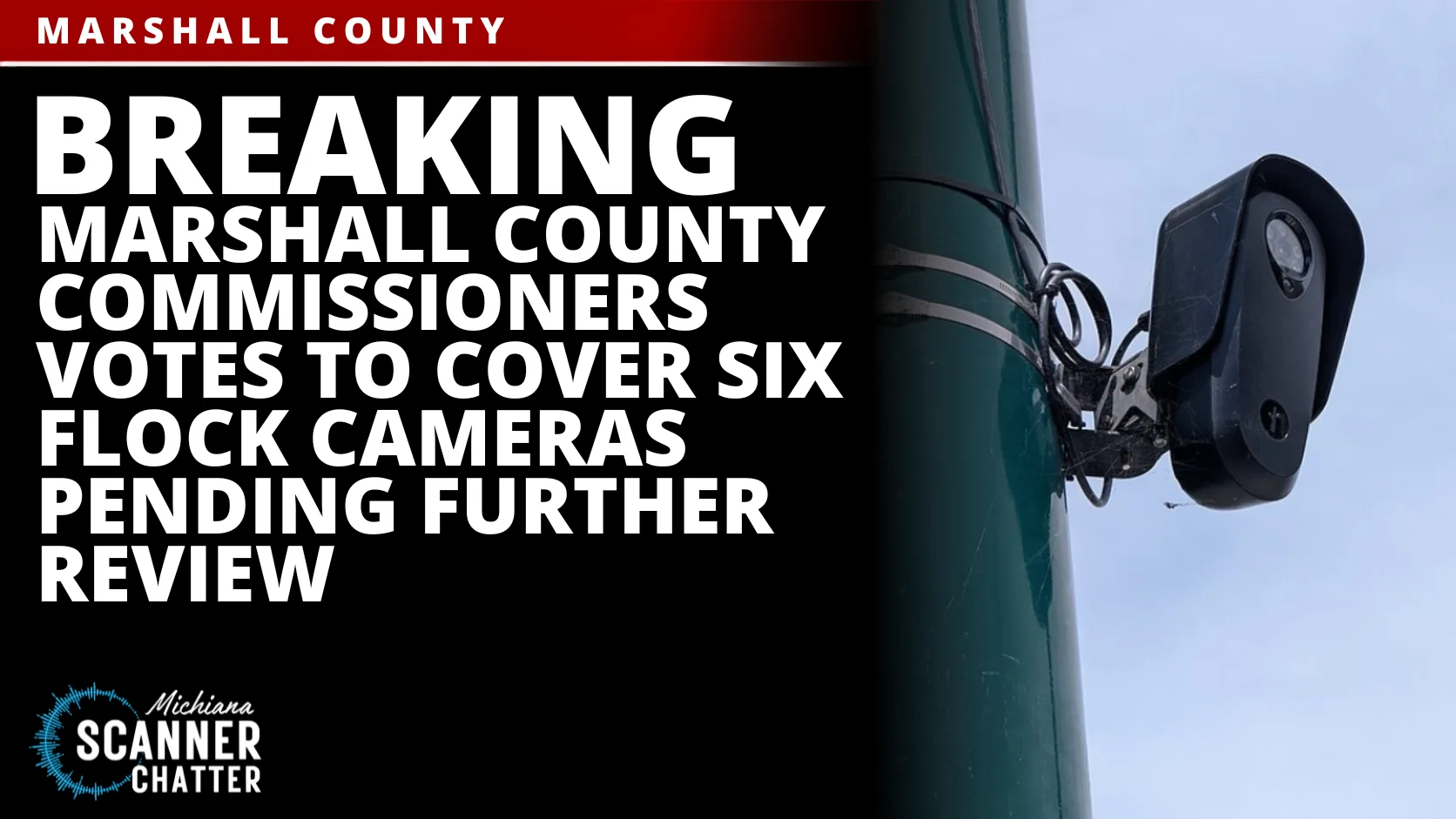 Marshall County Commissioners Vote 2-1 To Cover Six Flock Cameras