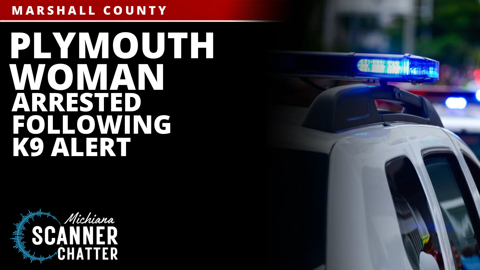 Plymouth Woman Arrested Following K9 Alert