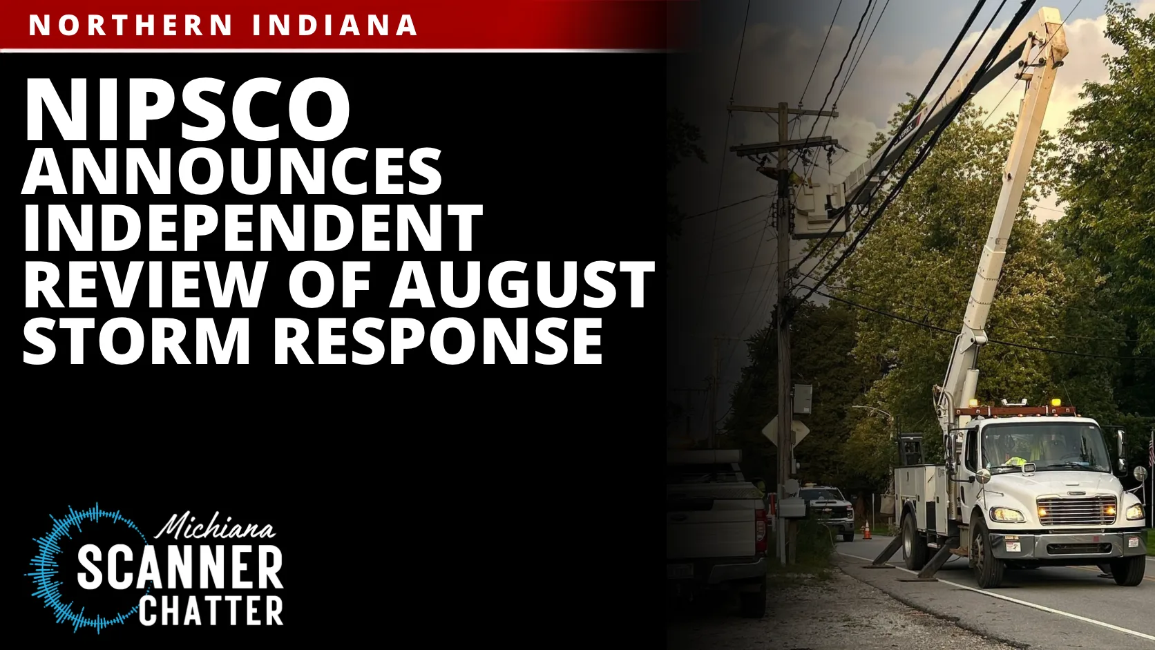 NIPSCO Announces Independent Review of August Storm Response