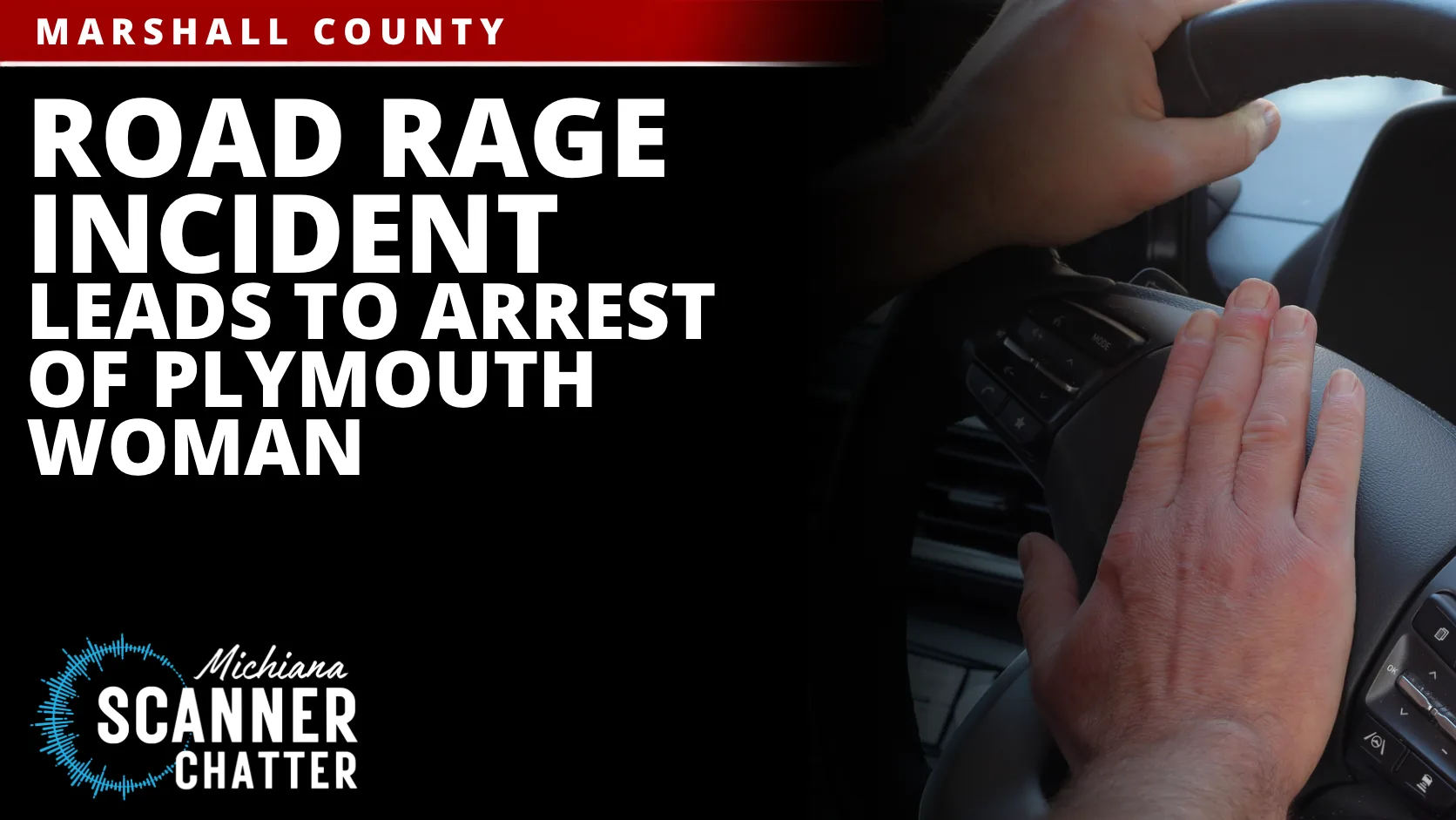 Road Rage Incident Leads to Arrest of Plymouth Woman