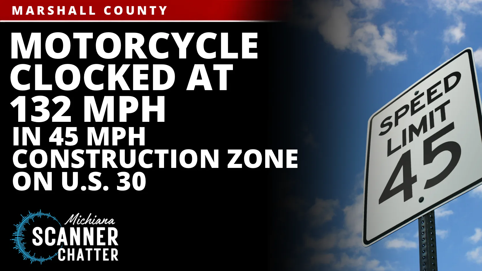 Motorcycle Clocked at 132 MPH in 45 MPH U.S. 30 Construction Zone