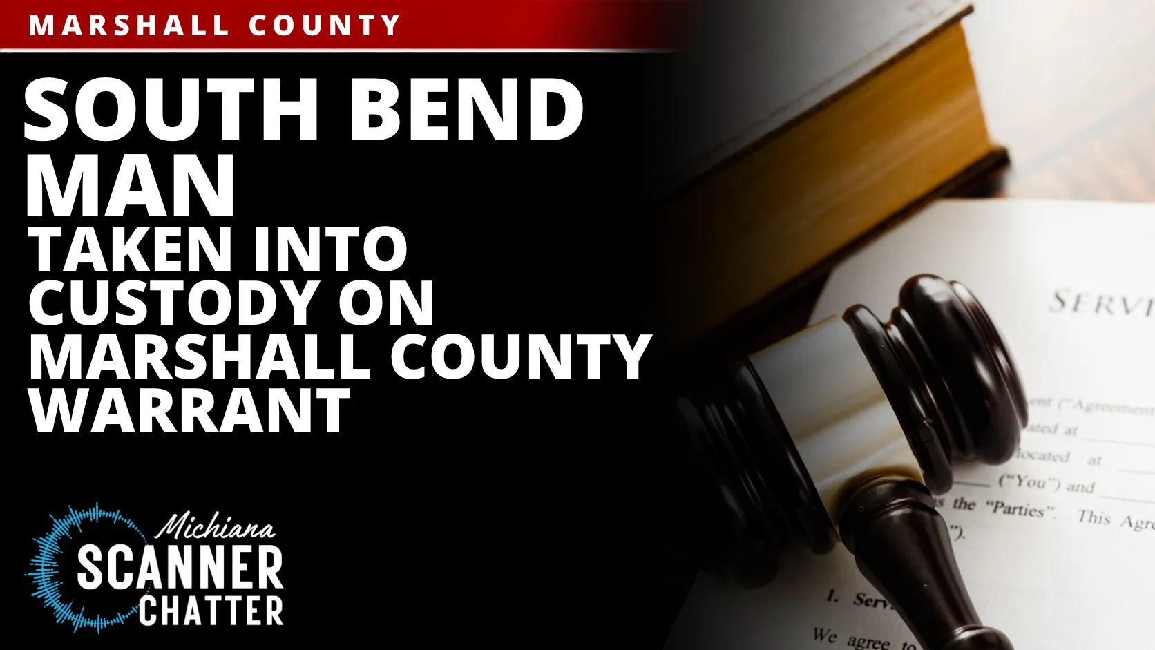 South Bend Man Taken Into Custody on Marshall County Warrant