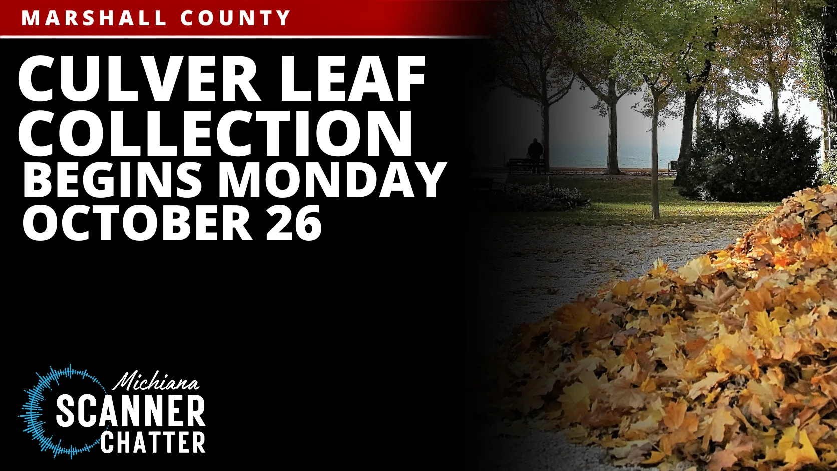 Culver Leaf Collection Begins Monday, October 26
