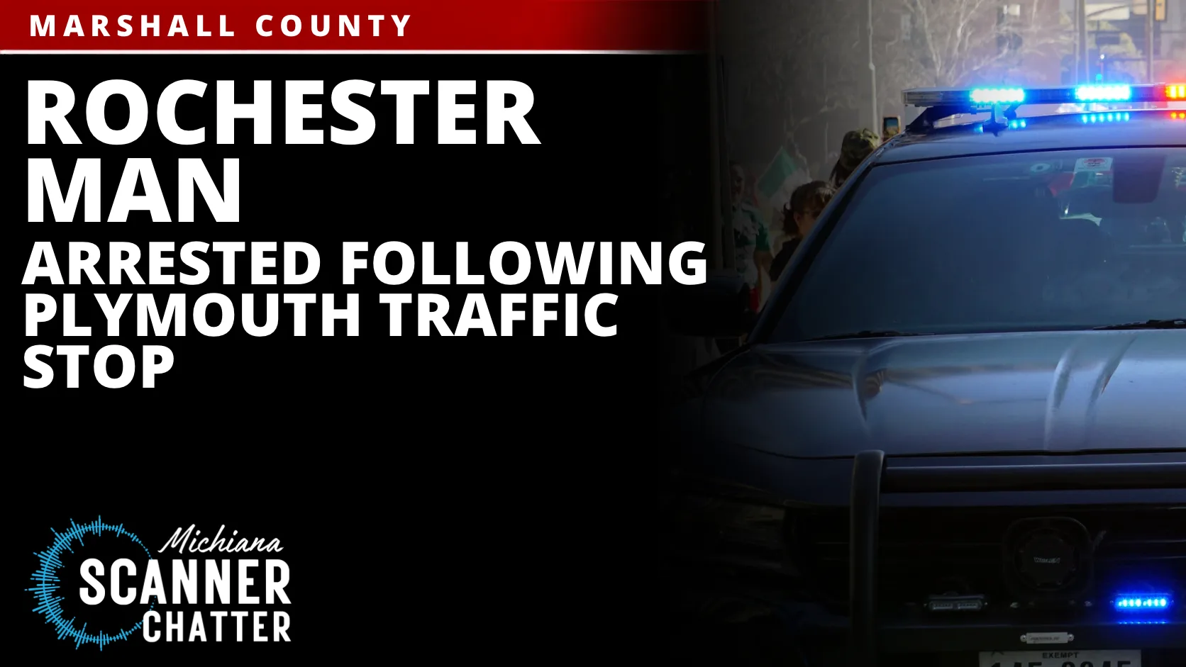 Rochester Man Arrested Following Plymouth Traffic Stop