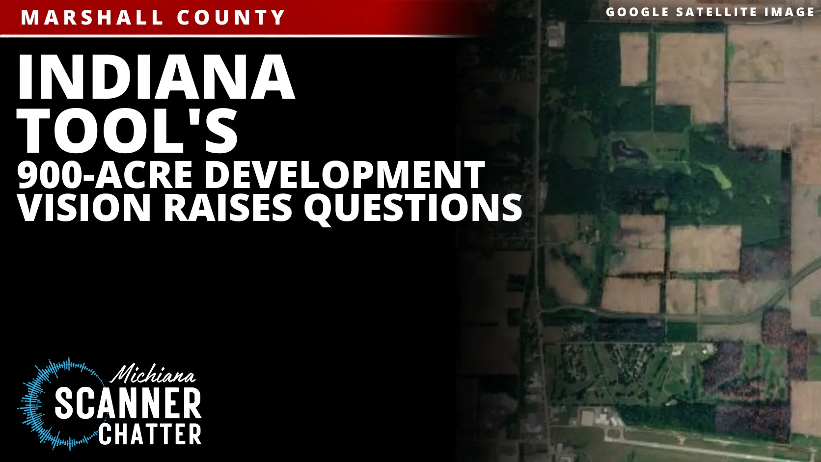 Indiana Tool’s 900-Acre Development Vision Raises Questions