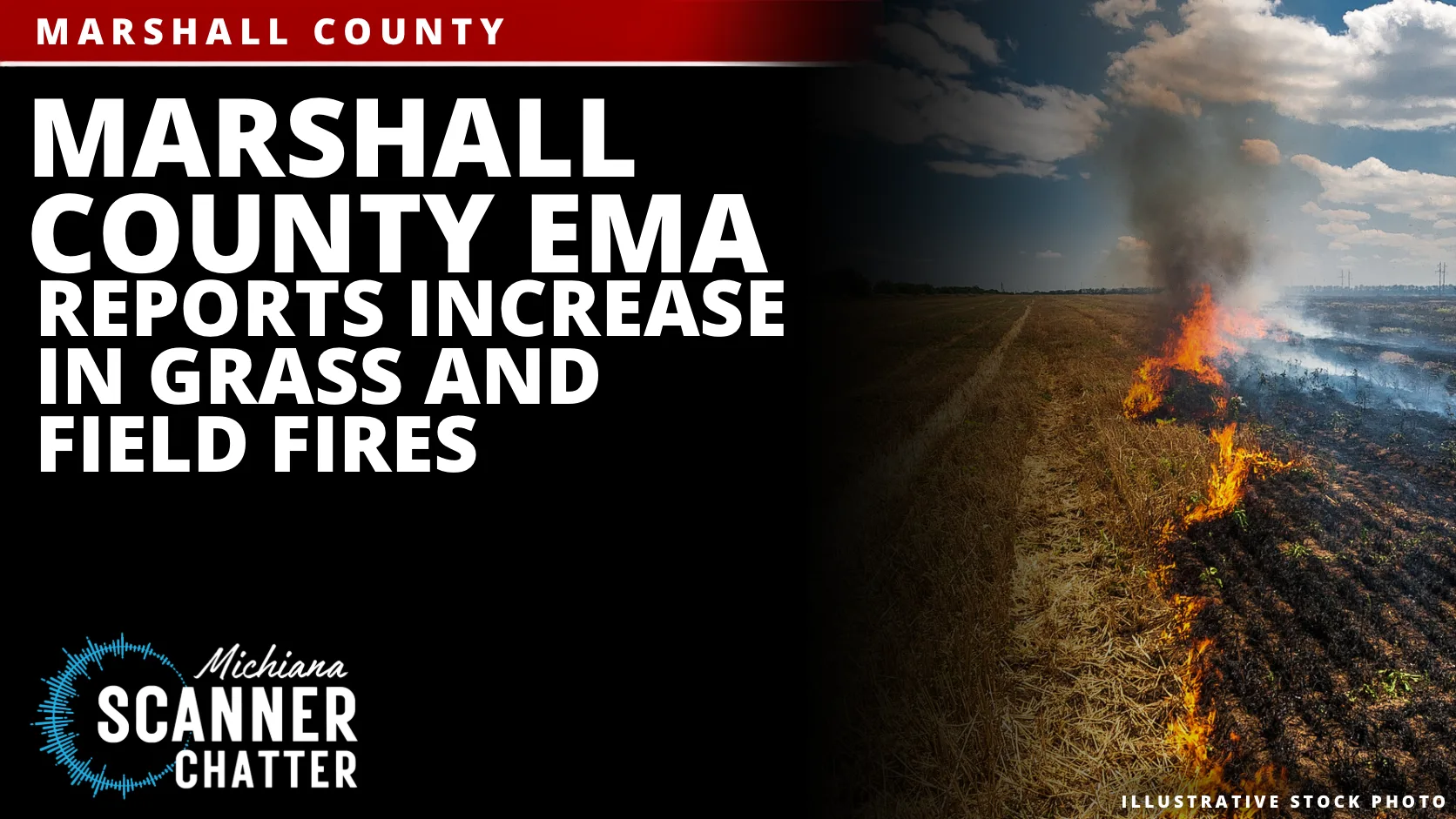 Marshall County EMA Reports Increase in Grass and Field Fires