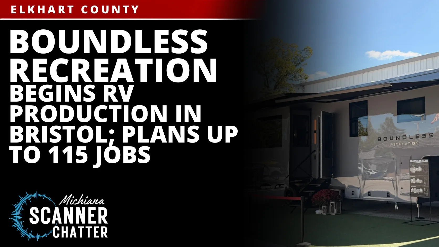 Boundless Recreation Begins RV Production in Bristol; Plans Up to 115 Jobs